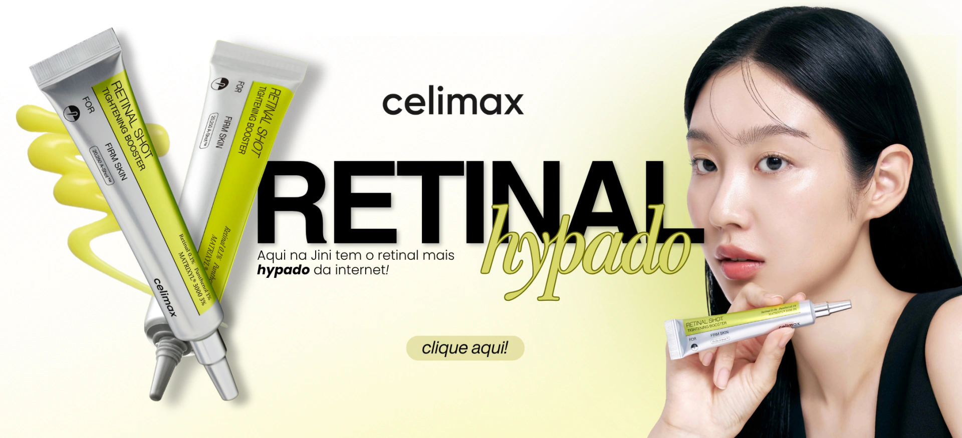 Celimax Retinal Shot, o mais hypado